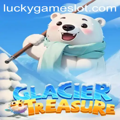 Discover the Excitement of GlacierTreasure: The LuckyGame Experience