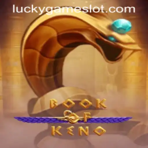 Discovering the Excitement of BookOfKeno: The Ultimate LuckyGame