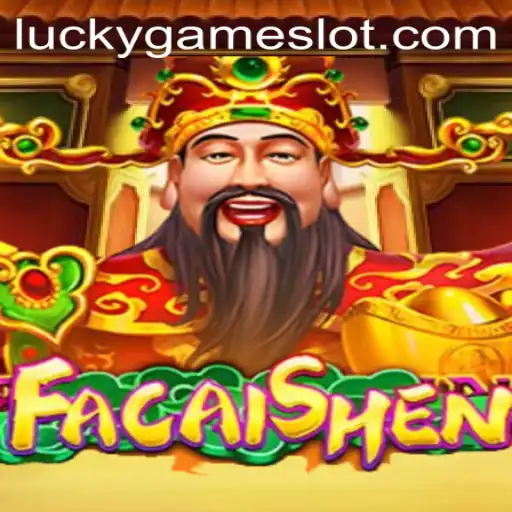 Explore the World of FaCaiShen - The Perfect 'LuckyGame'